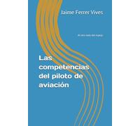 Las competencias del piloto de aviación: Al otro lado del espejo