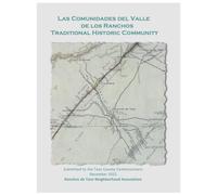 Las Comunidades del Valle de los Ranchos Traditional Historic Community: A Petition for Traditional Historic Community Designation, Taos County, New Mexico, 2022