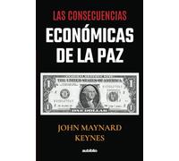 Las consecuencias económicas de la paz (Spanish Edition)