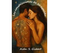 Las constelaciones de tu espalda