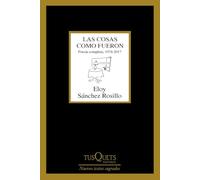 Las cosas como fueron: Poesía completa, 1974-2017