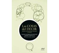 Las cosas del decir: Manual de análisis del discurso. 3ª Edición [Lingua spagnola]