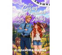 Las Cosas Que Dejamos Atrás