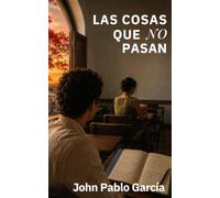 Las cosas que no pasan