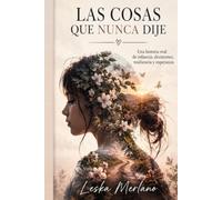 Las cosas que nunca dije