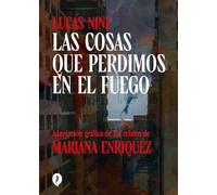 Las cosas que perdimos en el fuego / Things We Lost in the Fire: Stories
