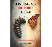 ¡Las cosas son diferentes ahora!: Todo ha sido hecho nuevo