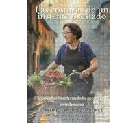 Las costuras de un instante prestado: Acompañar la enfermedad y volver transformados