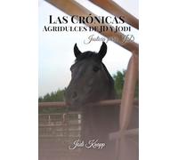 Las Crónicas Agridulces de JD y Jodi