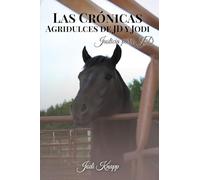 Las Crónicas Agridulces - Segunda Edición