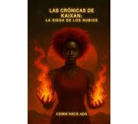 LAS CRÓNICAS DE KAIXAN: LA SIEGA DE LOS NUBIOS