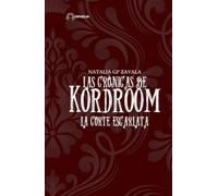 LAS CRÓNICAS DE KORDROOM: LA CORTE ESCARLATA - EL TREN DE LAS MIL PUERTAS
