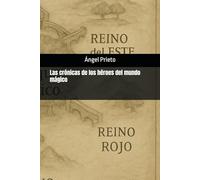 Las crónicas de los héroes del mundo mágico