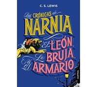Las crónicas de Narnia. El león, la bruja y el armario