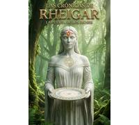 Las Crónicas De Rheigar: La Puerta De Los Dioses: 1