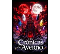 Las cronicas del Averno: Parte uno: thriller apocalìptico