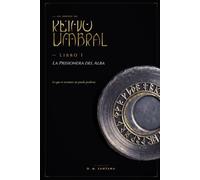 Las Crónicas del REINO UMBRAL: libro Uno, La prisionera del Alba: 1