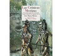 Las crónicas mestizas: El oro de los sueños - La tierra del tiempo perdido - Las lágrimas del sol: 183
