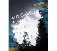 Las Crónicas Neotita Parte 3: Tierra Errante