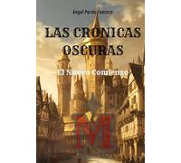 Las Crónicas Oscuras I: El nuevo comienzo