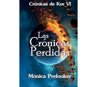 Las Crónicas Perdidas: Crónicas de Kor 6