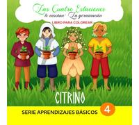 Las Cuatro Estaciones te enseñan: La germinación: Libro para colorear