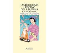 Las deliciosas historias de la taberna Kamogawa/ The Restaurant of Lost Recipes: 2