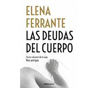 Las deudas del cuerpo (Dos amigas 3) [Lingua spagnola]