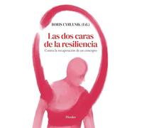 Las dos caras de la resiliencia/ The Two Faces of Resilience: Contra la recuperación de un concepto