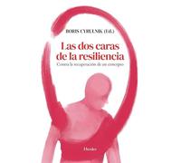 Las dos caras de la resiliencia/ The Two Faces of Resilience: Contra la recuperación de un concepto