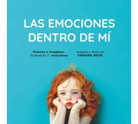 Las Emociones dentro de Mí: Libro educativo para niños | 11 poemas ilustrados y actividades creativas para desarrollar el vocabulario emocional | Fomenta empatía, autoconocimiento, diversidad