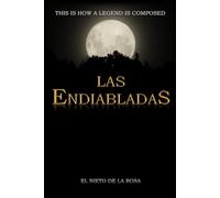 Las Endiabladas: This is how a legend is composed