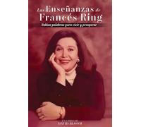 Las Enseñanzas de Frances Ring