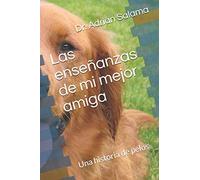 Las enseñanzas de mi mejor amiga: Una historia de pelos