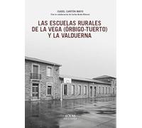 Las escuelas rurales de La Vega (Órbigo - Tuerto) y la Valduerna