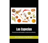 Las Especias: Prevención de enfermedades a través de los alimentos