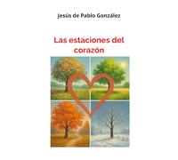 Las estaciones del corazón