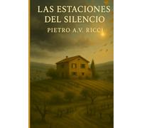 LAS ESTACIONES DEL SILENCIO