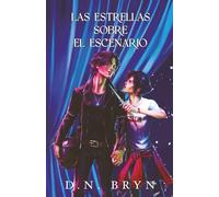 LAS ESTRELLAS SOBRE EL ESCENARIO