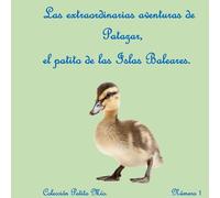 Las extraordinarias aventuras de Patazar, el patito de las Islas Baleares: 1