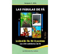 Las Fábulas de Fâ: Las 256 Sabidurias de fâ Tome 1