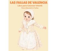 LAS FALLAS DE VALENCIA: Libro para colorear.Para niños de 2 a 4 años.