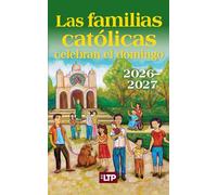 Las familias católicas celebran el domingo 2026-2027 (Spanish Edition)