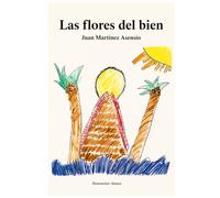 Las flores del bien