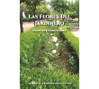 Las flores del jardinero