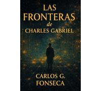 Las Fronteras de Charles Gabriel: Versión en Español