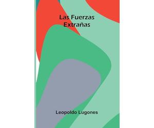 Las Fuerzas Extrañas