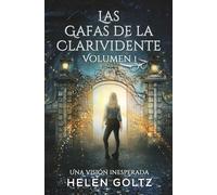 Las Gafas de la Clarividente Volumen 1