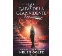 Las Gafas de la Clarividente Volumen 3