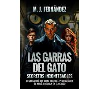 Las garras del gato.: Secretos inconfesables.